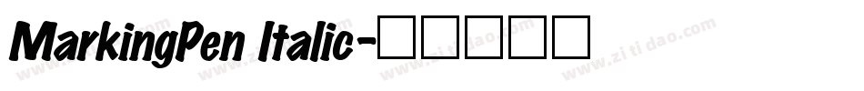 MarkingPen Italic字体转换